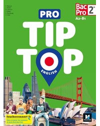 Tip Top English - 2de BAC PRO - Ed. 2021 - Livre de l'élève