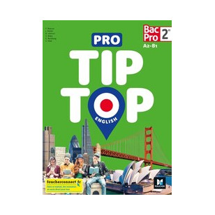 Tip Top English - 2de BAC PRO - Ed. 2021 - Livre de l'élève